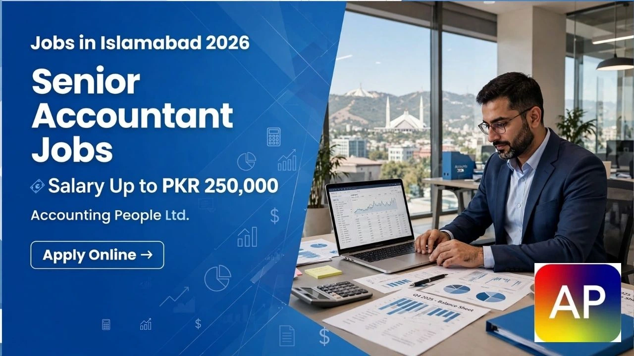 Great Jobs in Islamabad 2026 Senior Accountant Apply Online