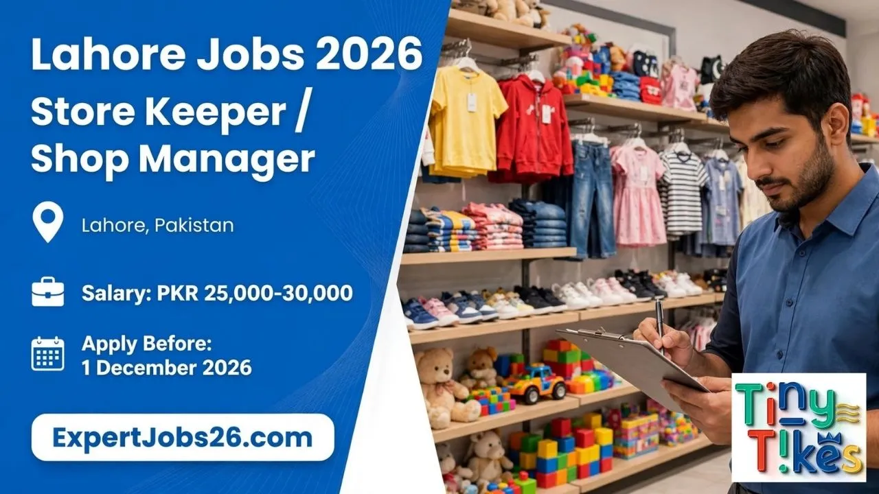 Lahore Jobs 2026 Great Store Keeper Opportunity Apply Online